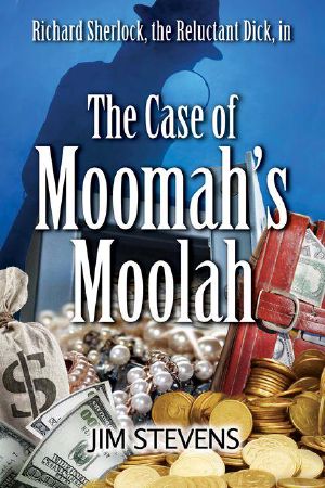 [Richard Sherlock Whodunit 02] • The Case of Moomah's Moolah